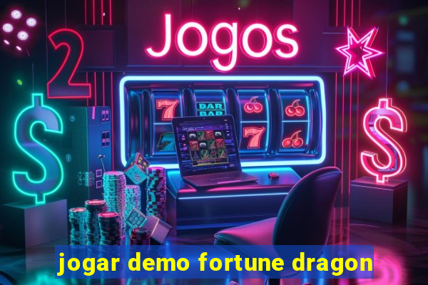 jogar demo fortune dragon